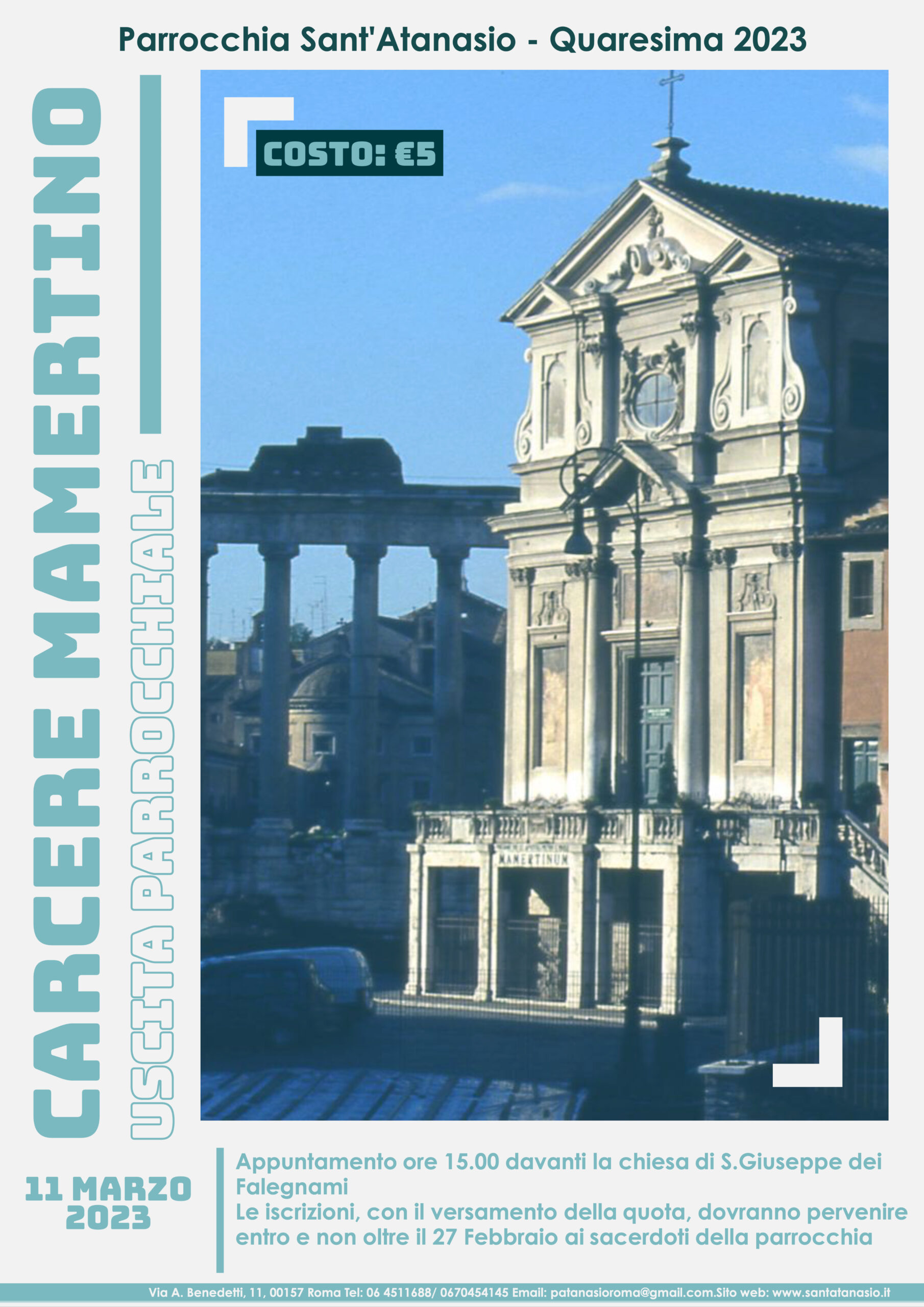 Sabato 11 marzo – Visita al Carcere Mamertino.