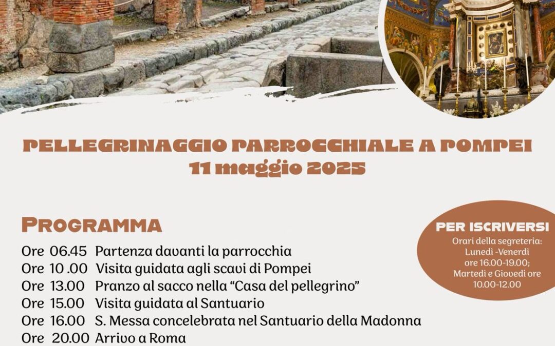 Pellegrinaggio Parrocchiale a Pompei – 11 maggio 2025